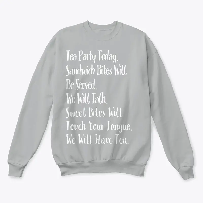 Tea Party Today | Unisex Sweatshirt