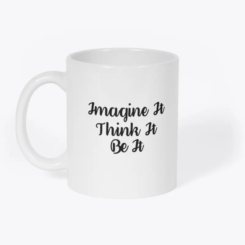 Imagine It Mug